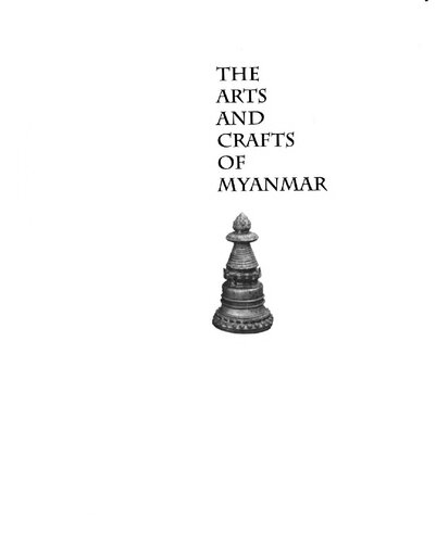 The Arts and Crafts of Myanmar: The Indian Museum Collection