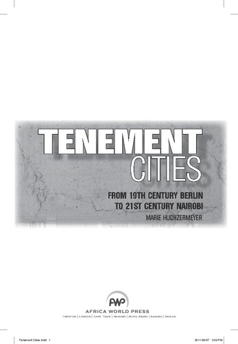 Tenement Cities: From 19th Century Berlin to 21st Century Nairobi