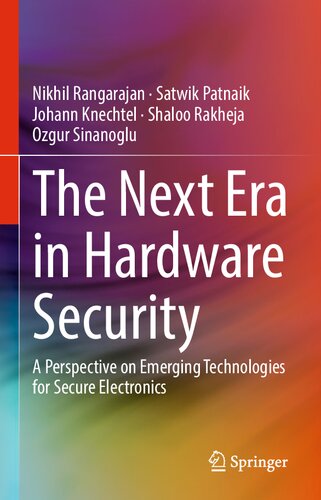 The Next Era in Hardware Security: A Perspective on Emerging Technologies for Secure Electronics