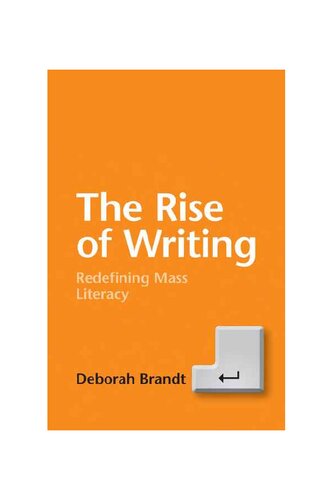 The Rise of Writing: Redefining Mass Literacy