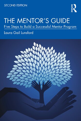 The Mentor’s Guide: Five Steps to Build a Successful Mentor Program