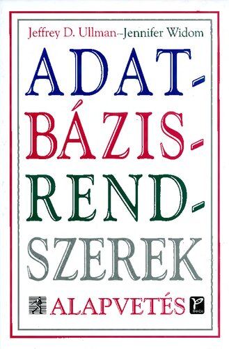 Adatbázisrendszerek - Alapvetés