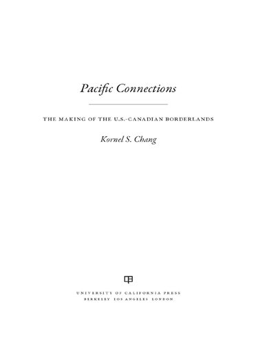 Pacific Connections: The Making of the U.S.-Canadian Borderlands
