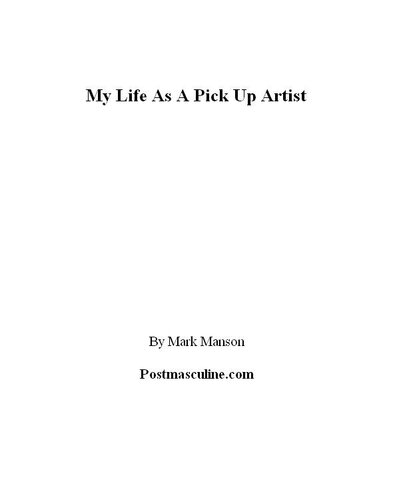 My Life as a Pick Up Artist