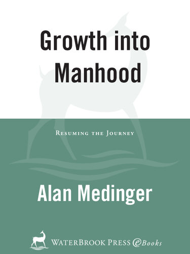 Growth into Manhood: Resuming the Journey