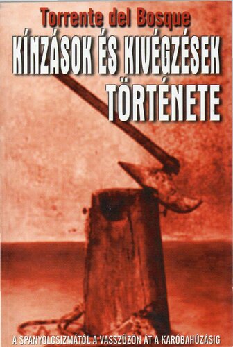 Kínzások és kivégzések története