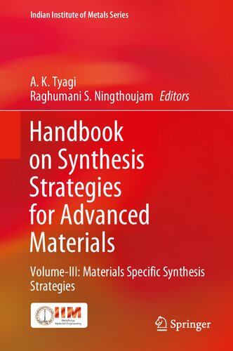 Handbook on Synthesis Strategies for Advanced Materials: Volume-III: Materials Specific Synthesis Strategies