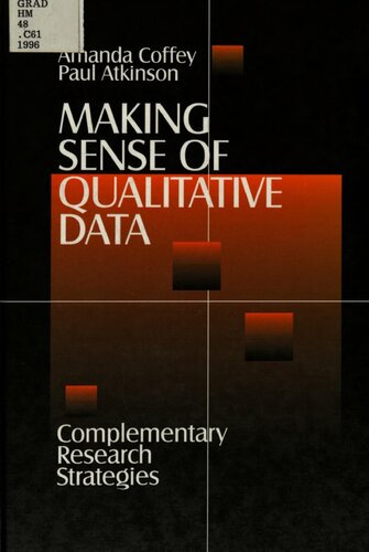 Making sense of qualitative data : complementary research strategies