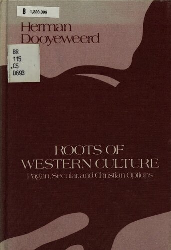 Roots of Western Culture: Pagan, Secular, and Christian Options