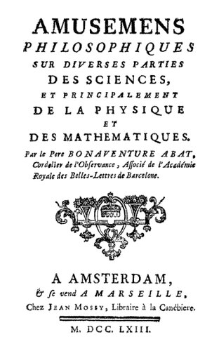 Amusements philosophiques sur diverses parties des sciences