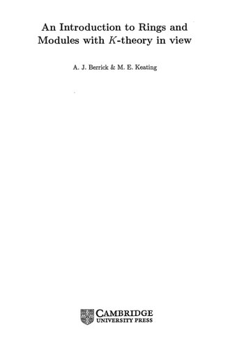 An Introduction to Rings and Modules with K.-theory in view