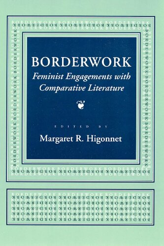 Borderwork: Feminist Engagements with Comparative Literature