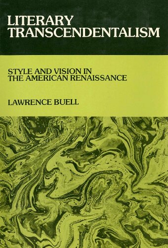 Literary Transcendentalism: Style and Vision in the American Renaissance