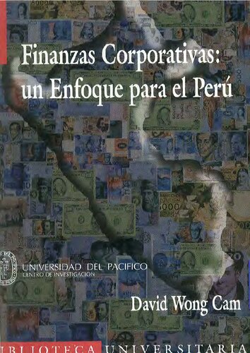 Finanzas corporativas : un enfoque para el Perú