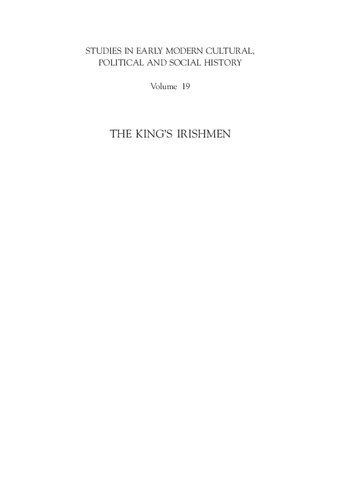 The King's Irishmen: The Irish in the Exiled Court of Charles II, 1649-1660