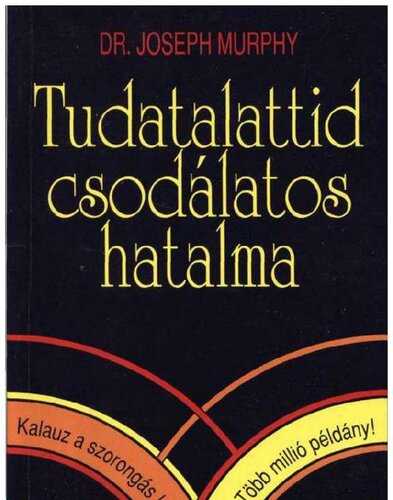 Tudatalattid csodálatos hatalma