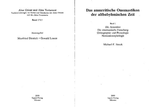 Das Amurritische Onomastikon Der Altbabylonischen Zeit: Die Amurriter, Die Onomastische Forschung, Orthographie Und Phonologie, Nominalmorphologie (German Edition)