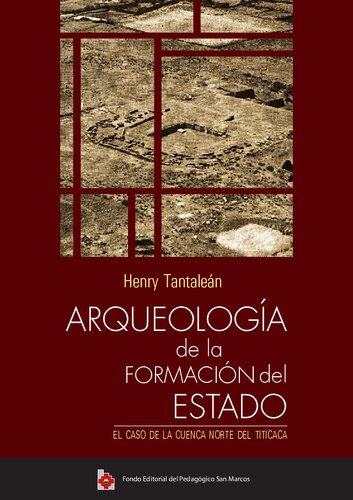 Arqueología de la formación del estado : el caso de la cuenca norte del Titicaca