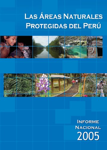 Las áreas naturales protegidas del Perú : informe nacional 2005.