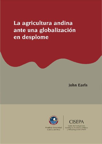La agricultura andina ante una globalización en desplome