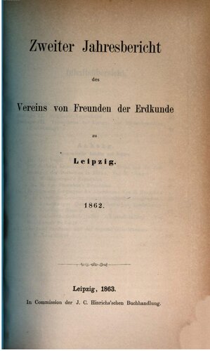 Jahresbericht des Vereins von Freunden der Erdkunde zu Leipzig / 1862