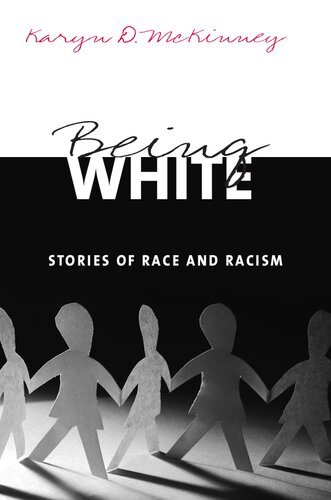 Being White: Stories of Race and Racism