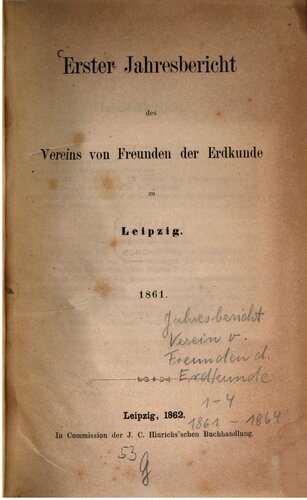 Jahresbericht des Vereins von Freunden der Erdkunde zu Leipzig / 1861