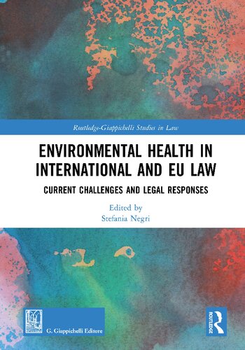 Environmental Health in International and EU Law: Current Challenges and Legal Responses