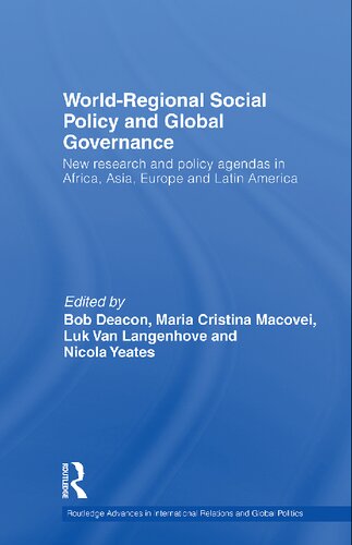 World-Regional Social Policy and Global Governance: New research and policy agendas in Africa, Asia, Europe and Latin America
