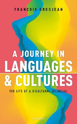 A Journey in Languages and Cultures: The Life of a Bicultural Bilingual