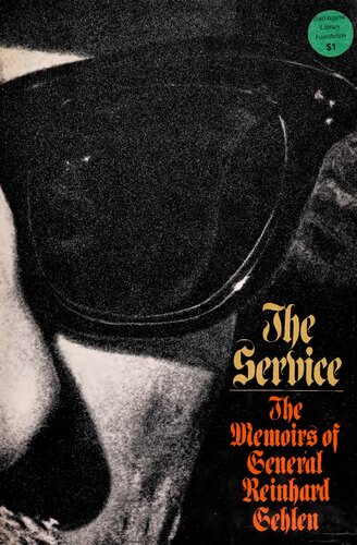 The Service: The Memoirs of General Reinhard Gehlen by Reinhard Gehlen (1972) Hardcover