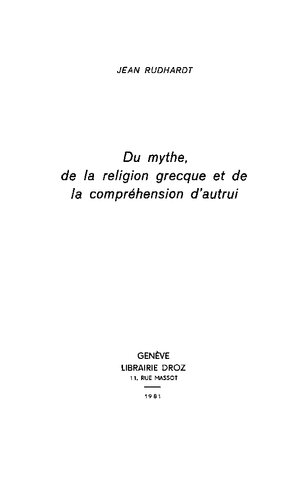 Du mythe, de la religion grecque et de la compréhension d'autrui