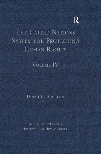 The United Nations System for Protecting Human Rights: Volume IV