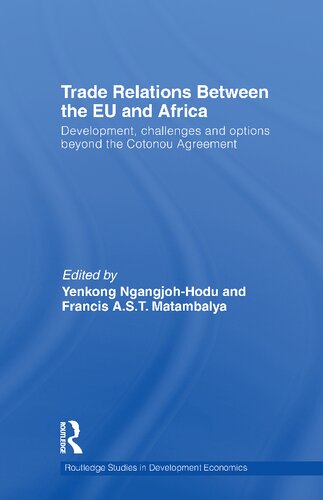 Trade Relations Between the EU and Africa: Development, challenges and options beyond the Cotonou Agreement