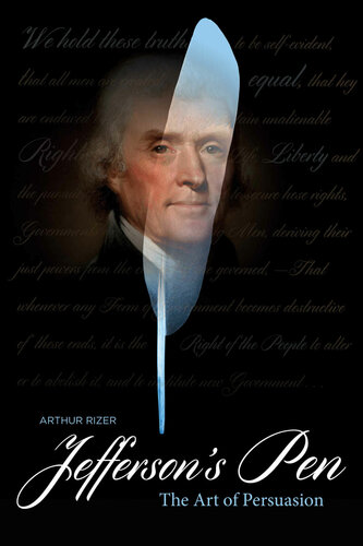 Jefferson's Pen: The Art of Persuasion