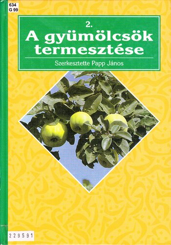 A gyümölcsök termesztése 2