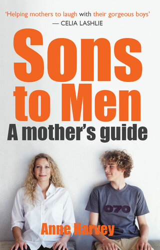 Sons to Men: A Mothers Guide