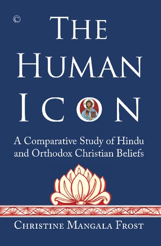 The Human Icon: A Comparative Study of Hindu and Orthodox Christian Beliefs
