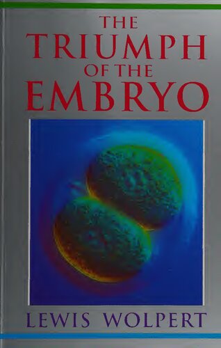 The Triumph of the Embryo