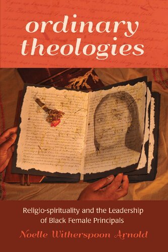 Ordinary Theologies: Religio-spirituality and the Leadership of Black Female Principals