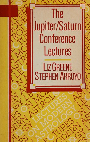 The Jupiter/Saturn Conference Lectures (Lectures on Modern Astrology)