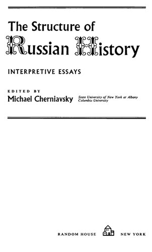 The Structure of Russian History: Interpretive Essays