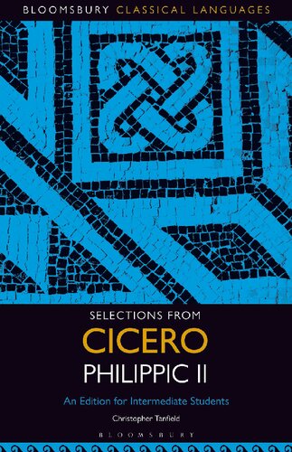 Selections from Cicero Philippic II: An Edition for Intermediate Students