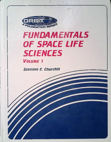 Fundamentals of Space Life Sciences