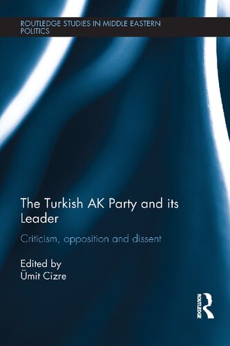 The Turkish AK Party and its Leader: Criticism, opposition and dissent