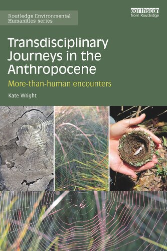 Transdisciplinary Journeys in the Anthropocene: More-than-human encounters