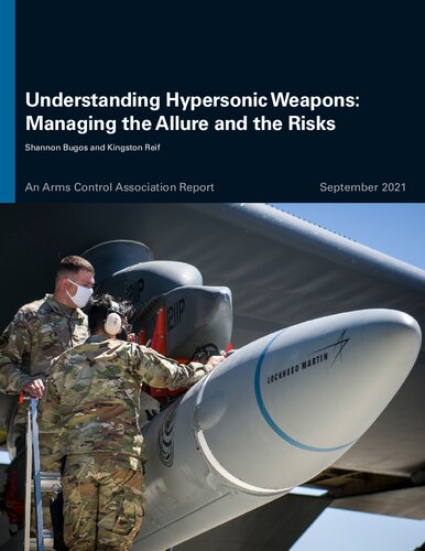Understanding Hypersonic Weapons: Managing the Allure and the Risks