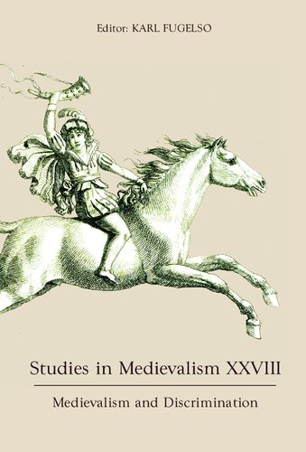 Studies in Medievalism XXVIII: Medievalism and Discrimination