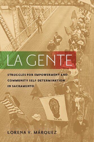 La Gente: Struggles for Empowerment and Community Self-Determination in Sacramento