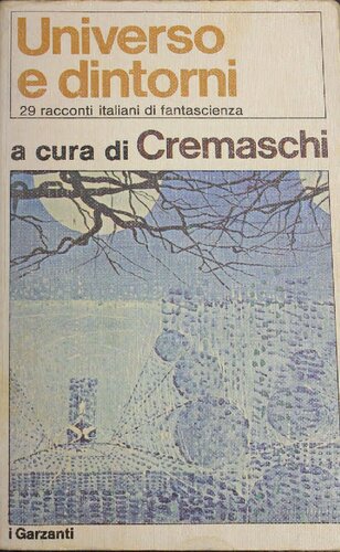 Universo e dintorni. 29 autori italiani di fantascienza